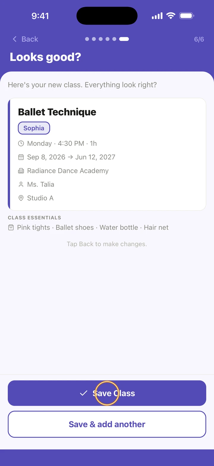 Step 6 of 6, Looks good?, showing the new Ballet Technique class for Sophia on Mondays at 4:30 PM for 1 hour, with Save Class circled above Save & add another.