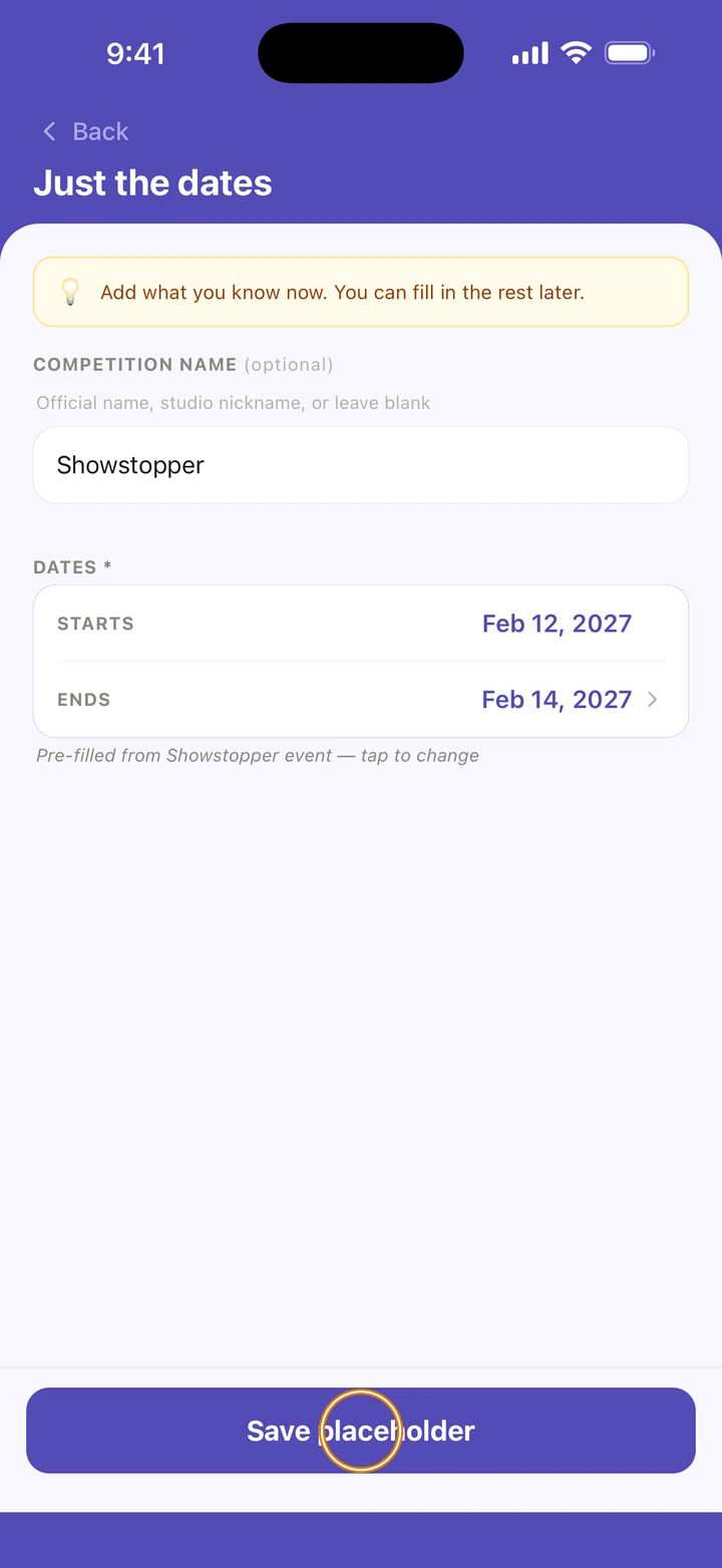 The Just the dates form with the name Showstopper and the dates Feb 12 to Feb 14, 2027, pre-filled from the Showstopper event, and Save placeholder circled.