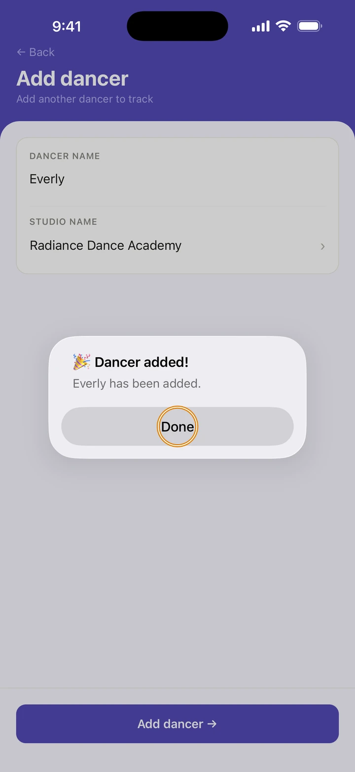 The Dancer added! alert, Everly has been added, with Done circled, over Add dancer with Everly and Radiance Dance Academy filled in.