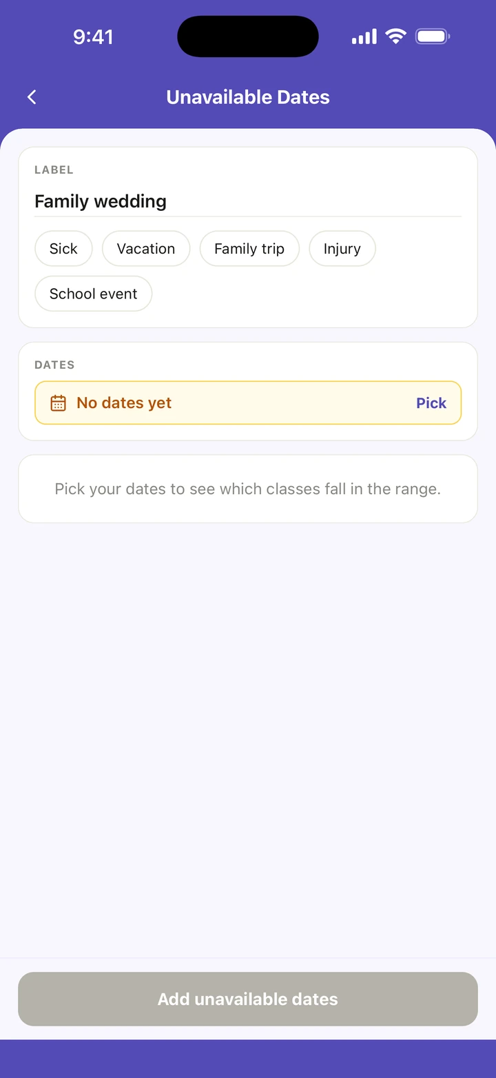 Unavailable Dates with the label Family wedding typed, suggestions such as Sick, Vacation and Family trip, and No dates yet under DATES.